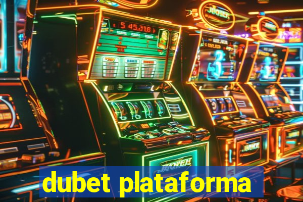 dubet plataforma